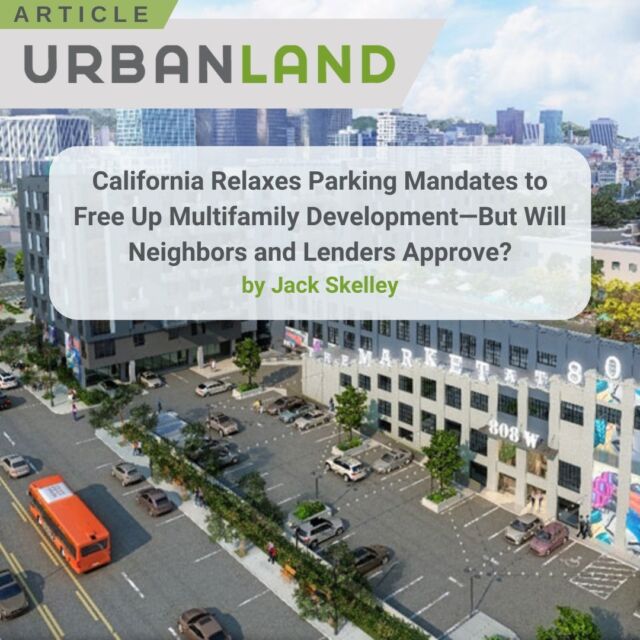 Congratulations to Jack Skelley @helterskelley, ULI-LA Advisory Board and Management Committee Member and President of JSPR, Public Relations, Writing and Marketing, for publishing his article in the Urban Land Magazine! 🎉

Read "California Relaxes Parking Mandates to Free Up Multifamily Development - But Will Neighbors and Lenders Approve" through the link in our bio...

👀 Read a sneak peak here:
"Assembly Bill (AB) 2097 removes minimum parking requirements for housing developments within one-half mile of a major transit stop. As Waite says, 'That can be a metro station, it can even be a bus line at the intersection of two bus lines with 15-minute headways. So essentially, that’s taking away parking requirements in the major metros.'

Prior to this long-sought legislation, cities could require developers to provide a least one parking space per tenant. For decades, this drove up the cost and timelines of building, and likewise increased rents and mortgages...

#ULI #LosAngeles #UrbanPlanning #Architecture #UrbanDensity #Housing #Transit #Multifamily #Parking