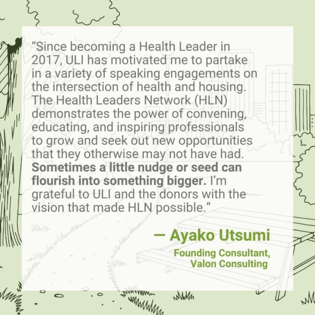 Not only do we have our local committees and councils, but you can involve yourself with national and international initiatives through the wider ULI network!

Here is a featured quote by Ayako Utsumi, Chair of ULI-LA's Women's Leadership Initiative, about her experience joining the Health Leaders Network cohort. The ULI Health Leaders Network facilitates creative collaborations within the fields of public health, planning and design, and development, and empowers participants with actionable knowledge on development and design strategies that improve health.

You can find opportunities like this to lead and volunteer through ULI Navigator. Check it out through the link in our bio!

One such opportunity is the Water Wise Development Coalition, launching Wednesday, January 18th. This coalition will convene land use and real estate professionals to advance water-smart real estate development. To join, see the link in our bio!

#ULI #LosAngeles #PublicHealth #UrbanPlanning #development #WaterWise #Drought #environment #Network #ApplyNow