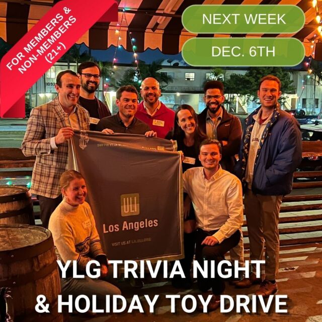 Come and join this fun outing!

♦️ Both Members and Non-Members are welcome to register!

Grab a drink, bring a toy, and get ready for some real estate trivia! Join YLG on December 6th from 6:30 - 8:30 PM to kick off the holiday season at Bigfoot West. Come network with old friends and new connections, play a special trivia game about Los Angeles and real estate, and donate a toy to a kid in need as part of ULI LA YLG's 14th Annual Holiday Toy Drive!

Since 2010, ULI YLG has collected over 1,000 toys annually for three Los Angeles charities and many smiling faces. In the spirit of giving this season, please bring a new, unwrapped toy for a child or teen. The 2023 charities include:

🎨 A Place Called Home (APCH) is a non-profit youth center located in South Central Los Angeles that provides educational programs, counseling, mentoring, music, dance, and art classes. APCH strives to help youth achieve a better sense of themselves and the world around them.

🍃 Little Tokyo Service Center (LTSC) works to build community by offering culturally sensitive social services, providing housing and community development, and promoting the rich heritage of the ethnic community. LTSC is based in Downtown Los Angeles.

🏠 The Midnight Mission is a non-profit organization that provides shelter, job training, education, and workforce development programs to those experiencing homelessness so that they can maintain healthy, productive lives. They provide services to many families with children.

♦️ This social event is for 21+. 
♦️ All registrants will receive one free drink ticket with the price of admission. 
♦️ Register now before this event sells out!

See bio and http://on.uli.org/K1tr50QbOrc website for events and registration.

#ULILA #ULILosAngeles #YLG #YoungProfessionals #Networking #TriviaNight #RealEstate #LandUse #Urbanism #toydrive #holidayevent