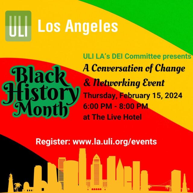 In recognition of #BlackHistoryMonth, the ULI Los Angeles DEI Committee invites you to attend the “ULI Los Angeles: Black History Month - A Conversation of Change and Networking Event” on Thursday, February 15, 2024, at @thelivehotel .

Speakers include Matthew Ridley, Bryce Grandison, Amiyr Jackson, and Daria Walker.

Schedule:
6:00 PM - 6:30 PM - Check-in, Reception, Networking

6:30 PM - 7:30 PM - Panel Discussion and Q/A

7:30 PM - 8:00 PM - Reception and Networking

Catering provided by @fixinssoulkitchen !

Register today through the link in our bio!

#dei #diversity #equity #inclusion #blackhistorymonth #uli #ulila #realestate #event #landuse #realestatedevelopment #realestateinvesting #deia